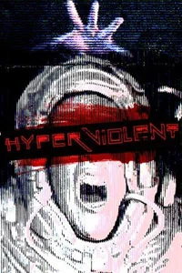 HYPERVIOLENT