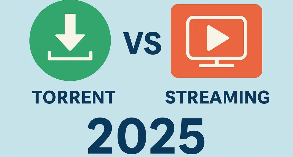 Torrent vs Streaming 2025
