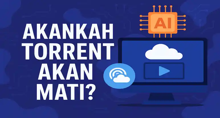 masa depan torrent, torrent vs cloud